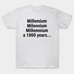 Millennium - 1000 years T-Shirt